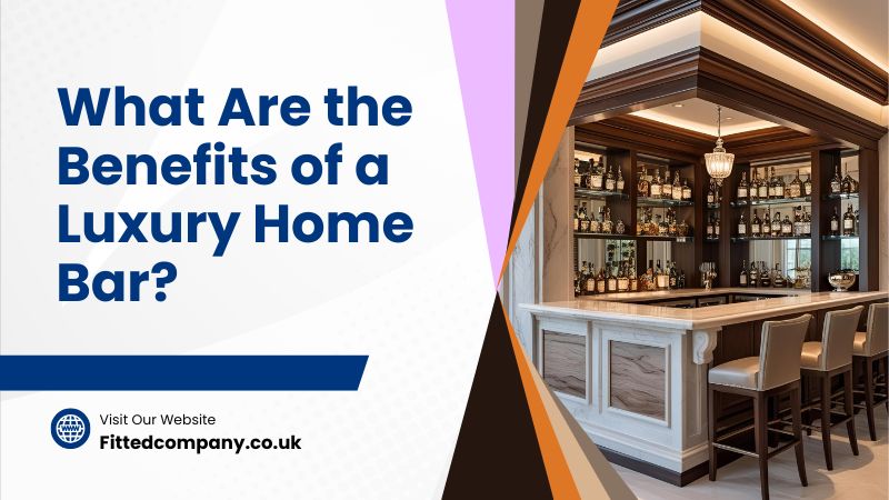 Benefits of a Luxury Home Bar