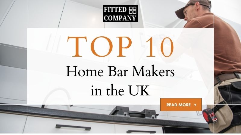 top 10 Home Bar Makers in the UK